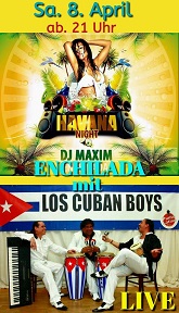 Enchilada mit Los Cuban Boys und DJ Maxim
